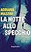 La notte allo specchio