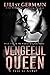 Vengeful Queen (Violent Kingdom, #2) by Lili St. Germain