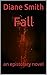 Fall: an epistolary novel