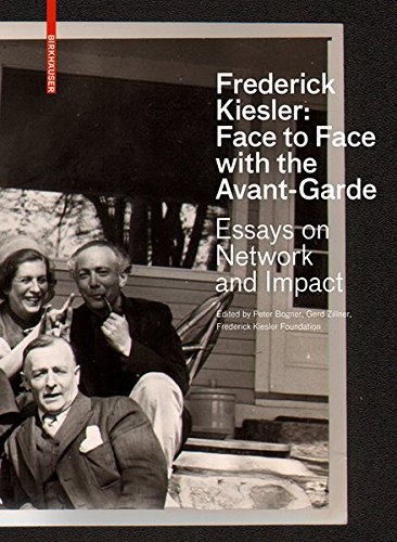 Frederick Kiesler: Face-to-face With the Avant-garde: Essential Essays on Network and Impact (Hardcover)