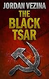 The Black Tsar: A...