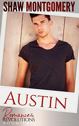 Austin (Romance & Revolutions #2)