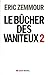 Le bûcher des vaniteux 2 by Éric Zemmour