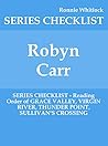 Robyn Carr - SERIES CHECKLIST - Reading Order of GRACE VALLEY, VIRGIN RIVER, THUNDER POINT, SULLIVAN'S CROSSING Robyn Carr - SERIES CHECKLIST - Reading Order of GRACE VALLEY, VIRGIN RIVER, THUNDER POINT, SULLIVAN'S CROSSING