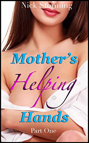 Mother's Helping Hands: Part One (Kindle Edition)