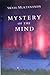 Mystery of the Mind