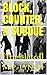 BLOCK, COUNTER, & SUBDUE: [...
