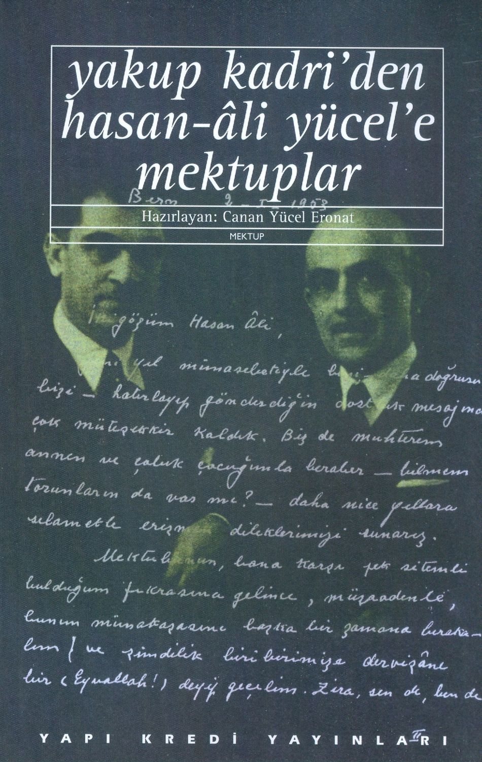 Yakup Kadri'den Hasan Ali Yücel'e Mektuplar