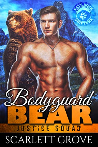 Bodyguard Bear (Justice Squad, #3)
