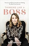 Thinking Like a Boss: Uncover and Overcome the Lies Holding You Back from Success Book cover for Thinking Like a Boss: Uncover and Overcome the Lies Holding You Back from Success