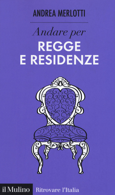 Andare per regge e residenze (Paperback)