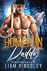 Homerun Daddy by Liam Kingsley Homerun Daddy by Liam Kingsley
