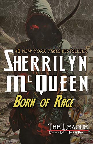 Born of Rage (The League: Eve of Destruction, #2)