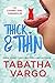 Thick & Thin (Chubby Girl Chronicles #3)