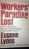 Workers' Paradise Lost