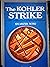 The Kohler Strike: Union Vi...