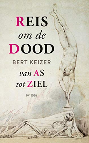 Reis om de dood: van as tot ziel (Kindle Edition)