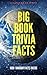Big Book Trivia Facts: 1000...