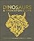 Dinosaurs and Prehistoric L...