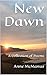 New Dawn: A Collection of P...