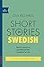 Short Stories in Swedish for Beginners by Olly Richards