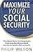 Maximize Your Social Security by Philip Wilson
