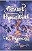 Ghost Haunted (Valley Ghosts, #2)