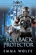 The Fullback Protector (The Smoky Hills Academy, #2)