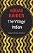 The Village Indian (The German List)