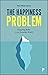 The Happiness Problem by Sam Wren-Lewis