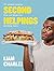 Liam Charles Second Helpings: 70 wicked recipes that will leave you wanting more