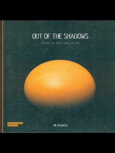 Out of the Shadows- Asians in American Cinema (Paperback)
