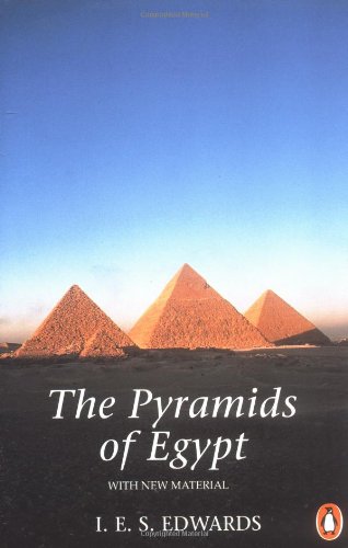 The Pyramids of Egypt (Penguin Archaeology)