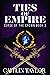 Ties of Empire by Caitlin  Taylor