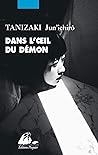 Dans l'œil du démon by Jun'ichirō Tanizaki
