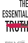The Essential Truth
