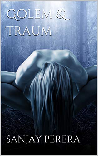 Golem & Traum (The Dark and The Light #1)
