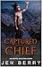 Captured by a Chief: An Ero...