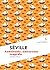 Séville : Andalousie, amoureuse tragédie: L'Âme des Peuples