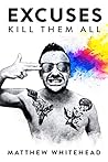 Excuses - Kill Them All Excuses - Kill Them All