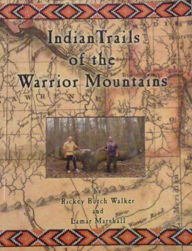 Indian Trails of the Warrior Mountains (Paperback)
