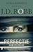 Perfectie by J.D. Robb