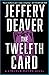 The Twelfth Card by Jeffery Deaver