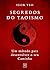 Segredos do Taoismo: Um mét...