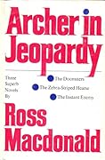 Archer in Jeopardy: The Doomsters, The Zebra-Striped Hearse, & The Instant Enemy