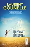 Îți promit libert...