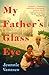 My Father's Glass Eye