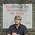 Mobituaries: Great Lives Worth Reliving
