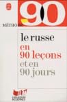 Methode 90 : le russe en 90 leçons et en 90 jours Methode 90 : le russe en 90 leçons et en 90 jours