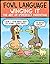 Fowl Language: Winging It: The Art of Imperfect Parenting